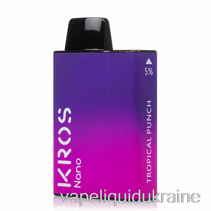 Vape Liquid Ukraine Kros Nano 5000 Disposable Tropical Punch